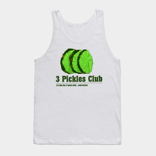 3 Pickles Club Tank Top